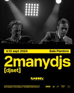 2Manydjs En Pandora Sevilla