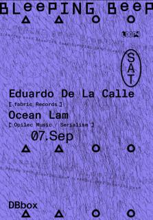 Bleeping Beep With Eduardo De La Calle & Ocean Lam