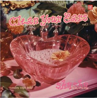 周日 洗耳朵 Clean Your Ears Vol.1 - Shushu