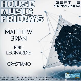 House Music Fridays: Matthew Brian, Eric Leonardis, Crystiano