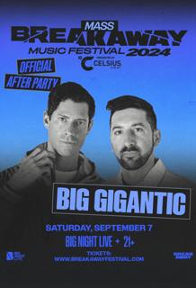 Free: Big Gigantic (Breakaway Mass After Party)