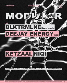 Modular Presents Deejay Energy, Ketzaal, & Niqi