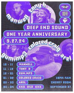 Deep End Sound: 1 Year Anniversary With Gum.Mp3 X Colored Craig X Tony H X Arel X Manwell