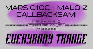 Everybody Trance X Terminal: Mars O10C, Malo Z, Callbacksami