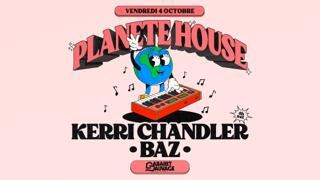 Planète House: Kerri Chandler