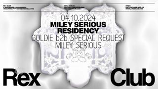 Miley Serious Residency: Goldie B2B Special Request, Miley Serious