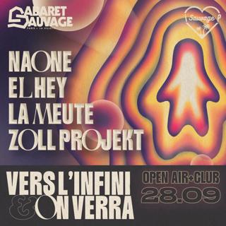 ¡Vers L'Infini Et On Verra: Naone / El Hey / La Meute / Zoll Projekt