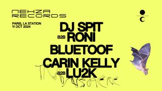 Nehza Records Presents: Dj Spit B2B Roni, Bluetoof, Carin Kelly B2B Lu2K