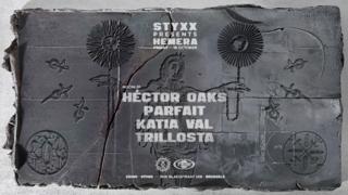 Styxx Presents Hemera With Hector Oaks, Parfait & Katia Val