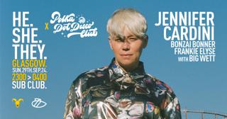 He.She.They. X Polka Dot Disco Club Invites Jennifer Cardini With Special Guest Big Wett