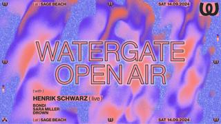 Watergate Open Air With Henrik Schwarz (Live), Bondi, Sara Miller, Drown