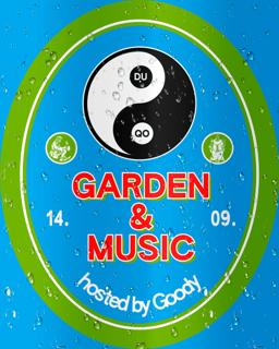 Garden & Music Hosted By Goody