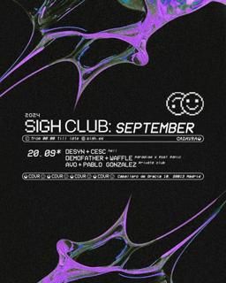 Sigh Club Opening With Desyn