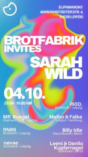 Brotfabrik W/Sarah Wild