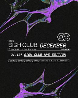 Sigh Club Nye Edition