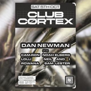 Clubcørtex: Dan Newman, Rowana, Lolli + More