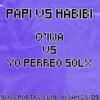 Q'Iwa Vs Yo Perreo Solx: Papi Vs Habibi