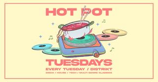 Hot Pot Tuesdays: The Opening Party