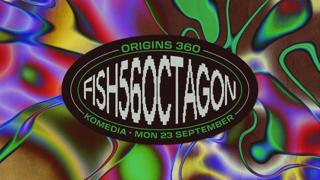 Origins 360: Fish56Octagon