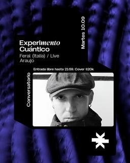 Experimento Cuántico / Feral (Ita) - Araujo (Col)