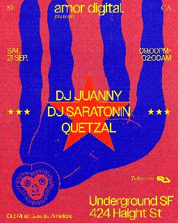 Amor Digital: Dj Juanny, Dj Saratonin, Quetzal