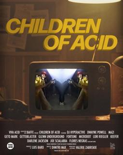 Children Of Acid (Mini-Documentary Premiere)