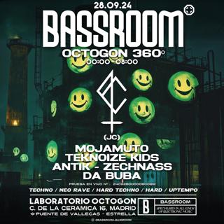 Bassroom 17 W/ Jc + Mojamuto + Teknoize Kids + Antik B2B Zechnass + Da Buba