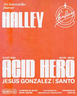 Acid Hero + Jesús González + Santo - Halley