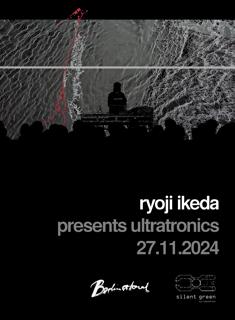 Ryoji Ikeda Presents Ultratronics