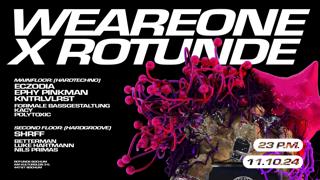 We Are One X Rotunde With Eczodia, Ephy Pinkman, Kntrlvrlst And Many More