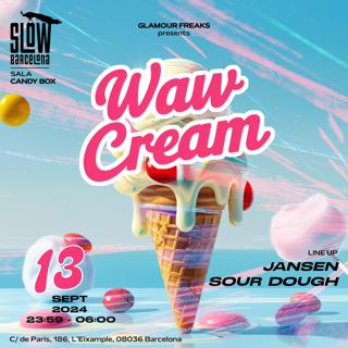 Glamour Freaks Pres. Waw Cream (Sala Candy Box)