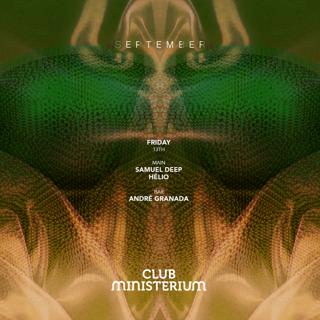 Ministerium Club // Samuel Deep, André Granada & Hélio