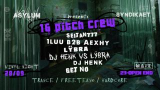 Asylum X Syndikaet Presents 16 Pitch Crew