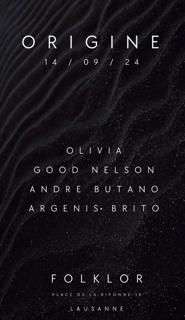 Origine /// Argenis Brito - André Butano - Olivia - Good Nelson