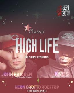 Mws Presents High Life W/John Pridgen & Knos