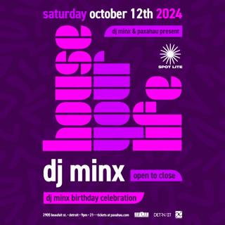 House Your Life - Dj Minx Birthday Celebration