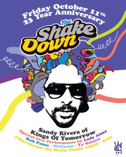 The Shakedownn 23 Year Anniversary: Sandy Rivera (Kot), Lady Alma