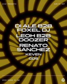 Di Ale B2B Foxel Dj, Leoh B2B Dozer, Renato Sanchez