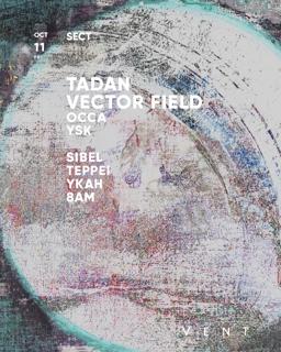 Tadan , Vector Field / Sect