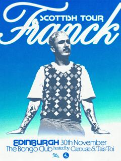 Franck All Night Long Edinburgh