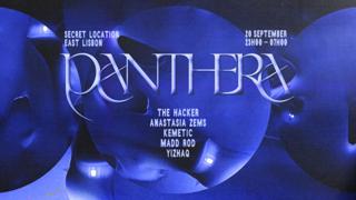 Panthera W/ The Hacker, Madd Rod, Anastasia Zems & More