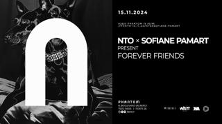 Phantom: Nto × Sofiane Pamart Present: Forever Friends