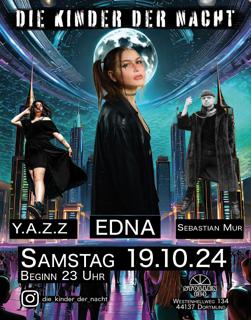 Die Kinder Der Nacht W/ Edna, Y.A.Z.Z & Sebastian Mur