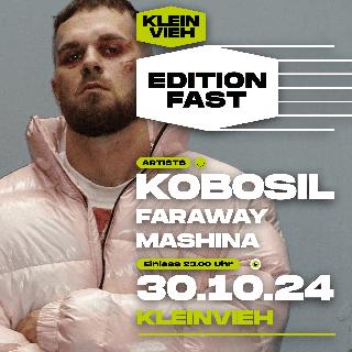 Edition Fast With Kobosil, Faraway & Mashina