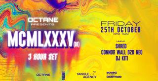 Octane Pres. Mcmlxxxv - 3 Hour Set - Bourke Street Courtyard