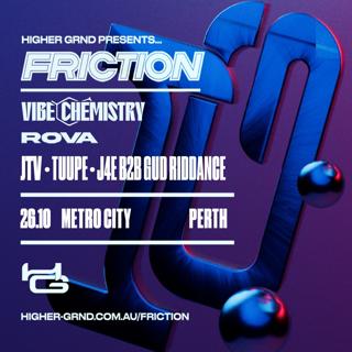 Higher Grnd Presents: Friction (Perth)