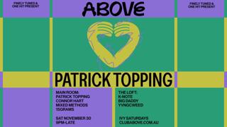 Above — November 30 Feat. Patrick Topping