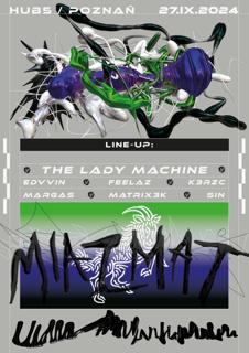 Hub 5 - Miazmat Pres. The Lady Machine