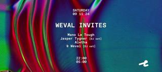 Weval Invites With Mano Le Tough, Jasper Tygner, Aletha & Weval