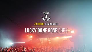 16 Nov - Thuishaven With Lucky Done Gone 5Hrs